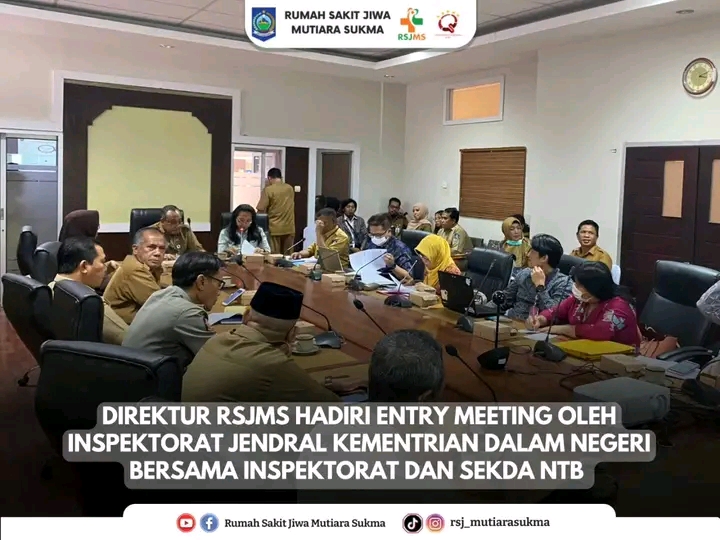 DIREKTUR RSJMS HADIRI ENTRY MEETING OLEH INSPEKTORAT JENDRAL KEMENTRIAN DALAM NEGERI BERSAMA  INSPEKTORAT DAN SEKDA NTB