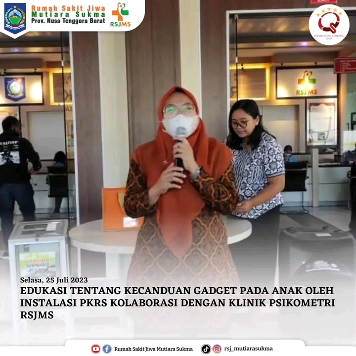 EDUKASI TENTANG KECANDUAN GADGET PADA ANAK OLEH INSTALASI PKRS KOLABORASI DENGAN KLINIK PSIKOMETRI RSJMS