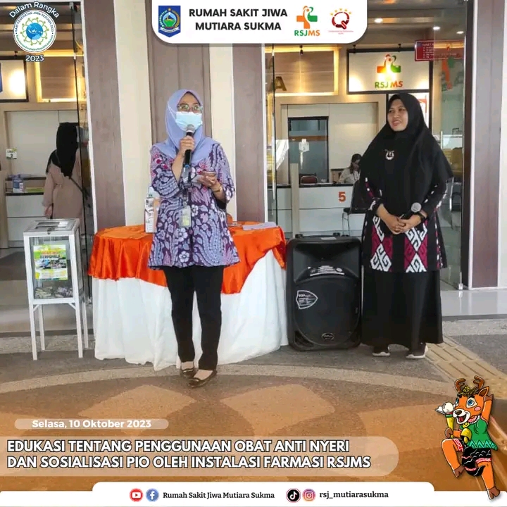 EDUKASI TENTANG PENGGUNAAN OBAT ANTI NYERI DAN SOSIALISASI PIO OLEH INSTALASI FARMASI RSJMS