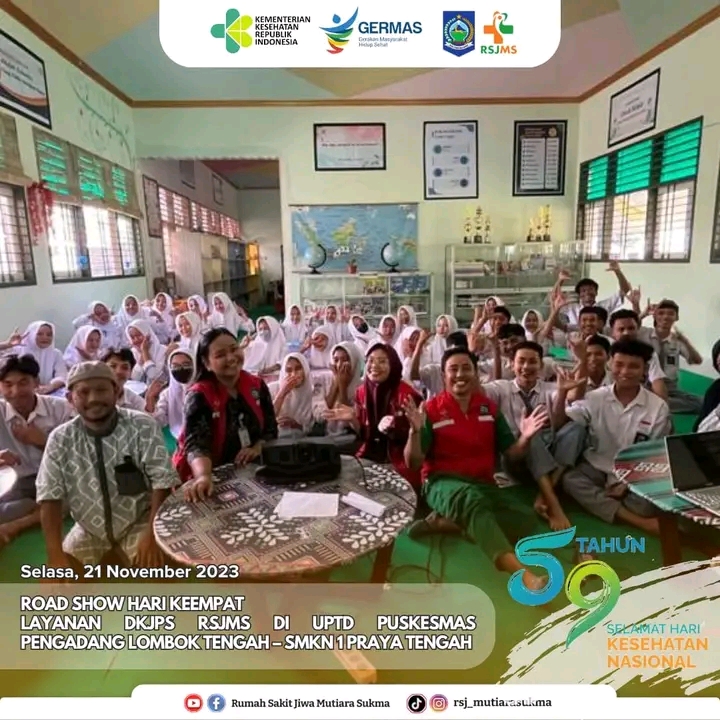 ROAD SHOW HARI KE EMPAT LAYANAN DKJPS RSJMS DI UPTD PUSKESMAS PENGADANG LOMBOK TENGAH  - SMKN 1 PRAYA TENGAH