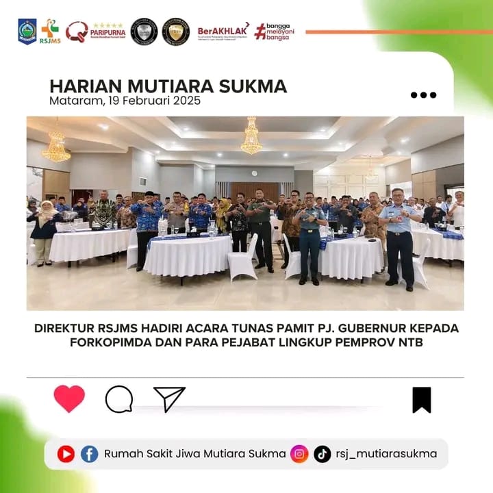 DIREKTUR RSJMS HADIRI ACARA TUNAS PAMIT PJ. GUBERNUR KEPADA FORKOPIMDA DAN PARA PEJABAT LINGKUP PEMPROV NTB