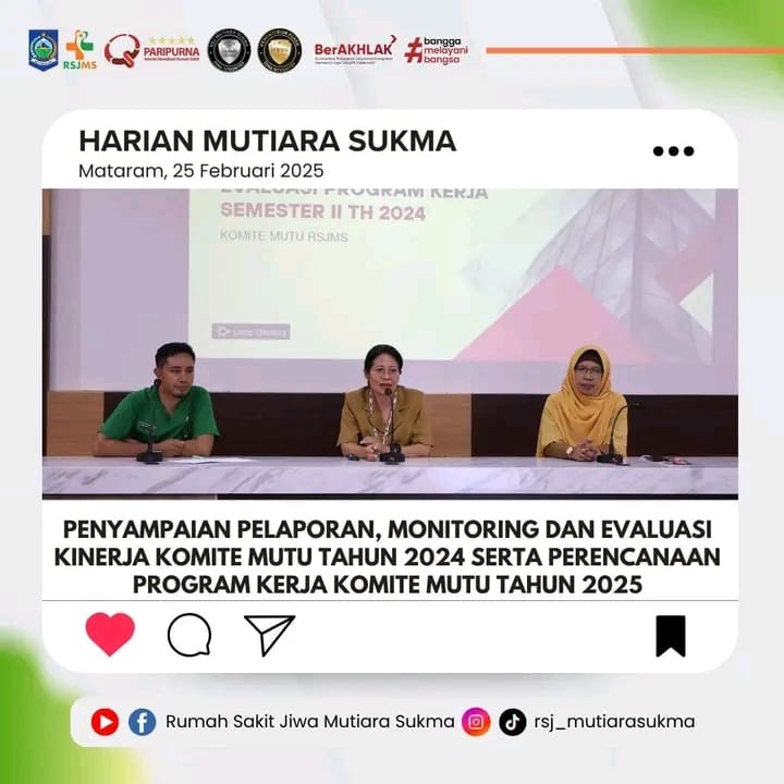 PENYAMPAIAN PELAPORAN, MONITORING DAN EVALUASI KINERJA KOMITE MUTU TAHUN 2024 SERTA PERENCANAAN PROGRAM KERJA KOMITE MUTU TAHUN 2025