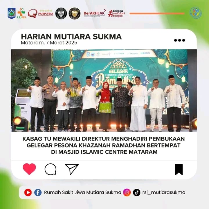 KABAG TU MEWAKILI DIREKTUR MENGHADIRI PEMBUKAAN GELEGAR PESONA KHAZANAH RAMADHAN BERTEMPAT DI MASJID ISLAMIC CENTRE  MATARAM
